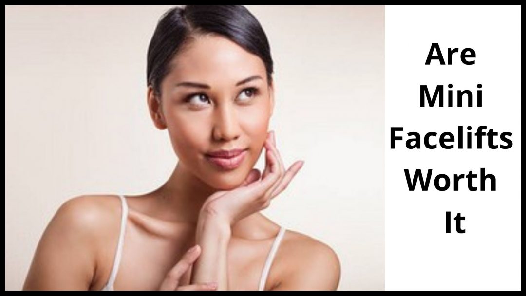 How Much Is A Mini Face Lift Cost and What is done.