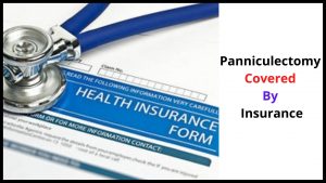 Panniculectomy Covered By Insurance